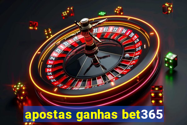 apostas ganhas bet365